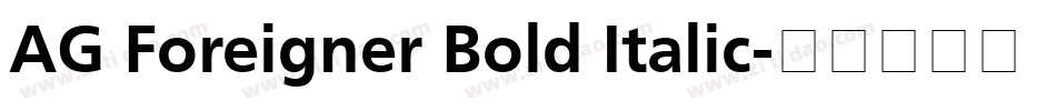 AG Foreigner Bold Italic字体转换